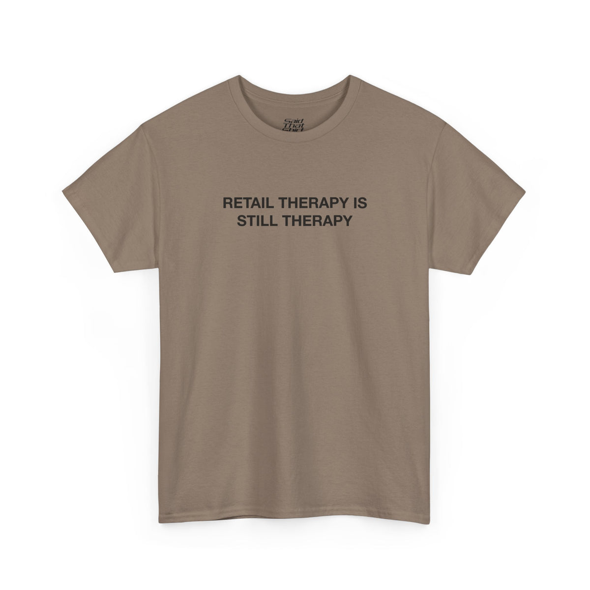 RETAIL THERAPY IS STILL THERAPY